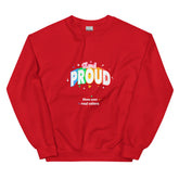 Stand Proud Unisex Sweatshirt